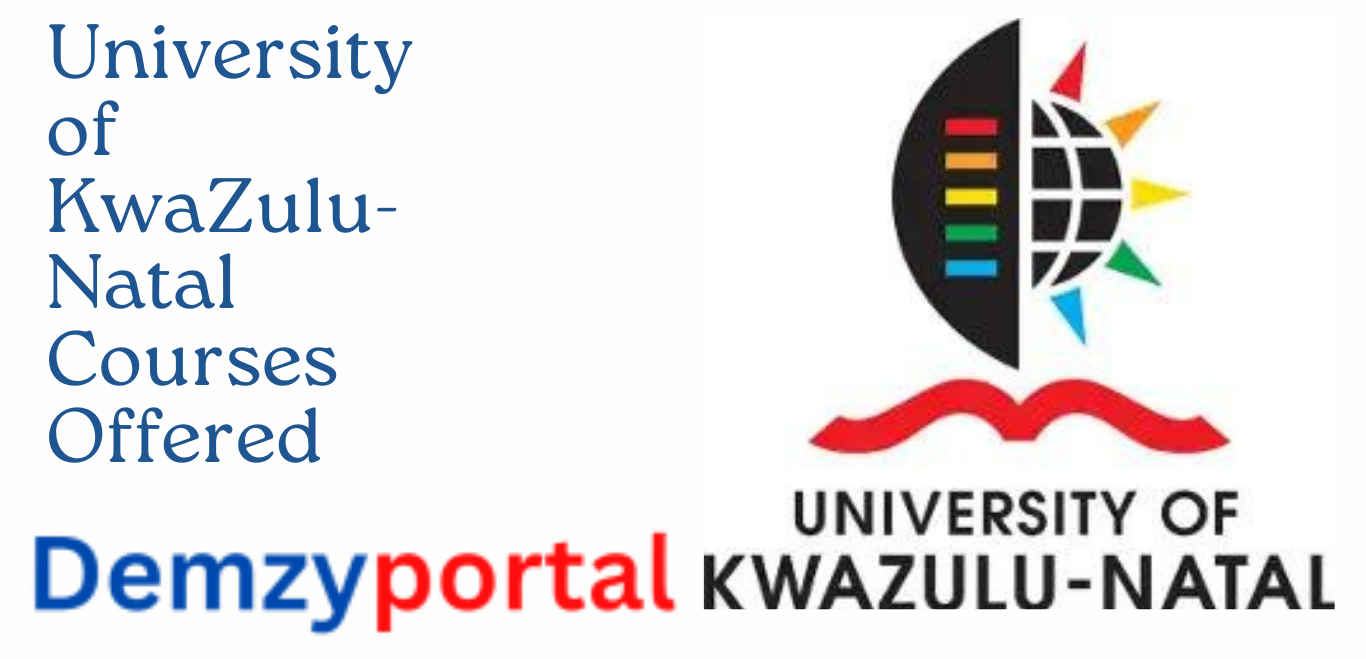 University of KwaZulu-Natal, UKZN Courses Offered