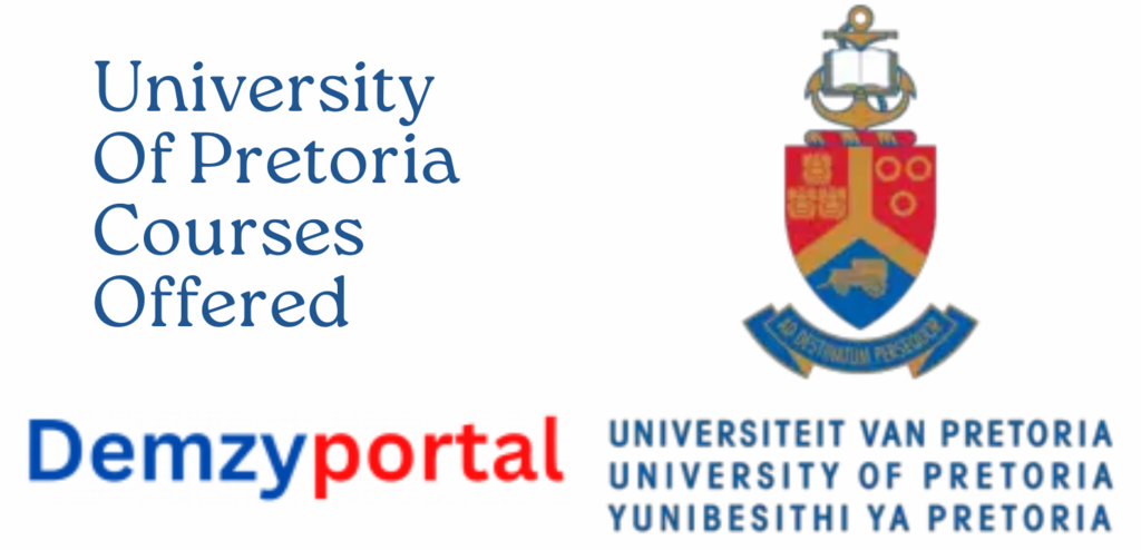 University Of Pretoria Courses Offered – Demzyportal