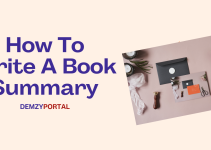 Write A Book Summary | Steps on How to Write A Good Summary