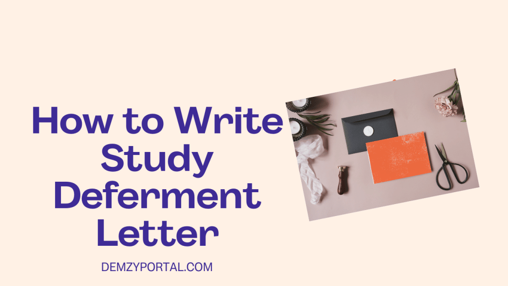 How to Write Study Deferment Letter With Samples